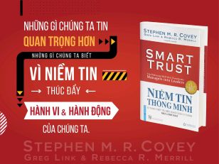 Mở rộng niềm tin là cách tốt nhất để truyền cảm hứng cho con người làm việc tốt hơn