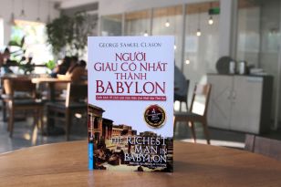 Sức mạnh của ý chí mạnh mẽ: Bài học từ người giàu có nhất thành Babylon