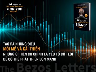 ‘14 nguyên tắc tăng trưởng thần tốc như Amazon’ - Thành công từ tầm nhìn không giới hạn