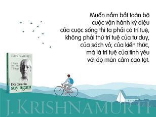 ‘Đôi điều cần suy ngẫm’ của Krishnamurti nằm trong 100 cuốn sách hay nhất thế kỷ 20 vừa được xuất bản ở Việt Nam