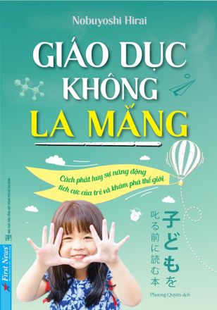 'Giáo dục không la mắng' mang lại nhiều lợi ích cho con trẻ