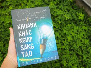 Khoảnh khắc người sáng tạo - Bí quyết tổ chức công việc hiệu quả