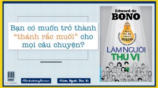 "Làm Người Thú Vị": Bạn Có Muốn Trở Thành "Thánh Rắc Muối" Cho Mọi Câu Chuyện?