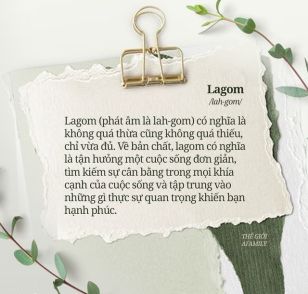 Lagom - Bí quyết để có được sự hạnh phúc trong cuộc sống hiện đại của người Thụy Điển: Không quá thừa, không quá thiếu, chỉ cần vừa đủ