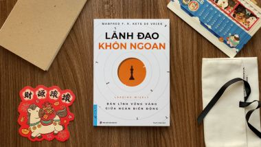 ‘Lãnh đạo khôn ngoan’ - Nghệ thuật lãnh đạo thực thụ bằng trí tuệ và lòng can đảm