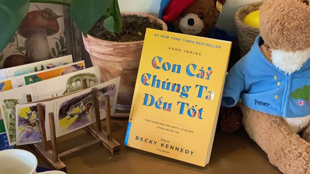 'Con cái chúng ta đều tốt' - Thấu cảm là chìa khoá của giáo dục