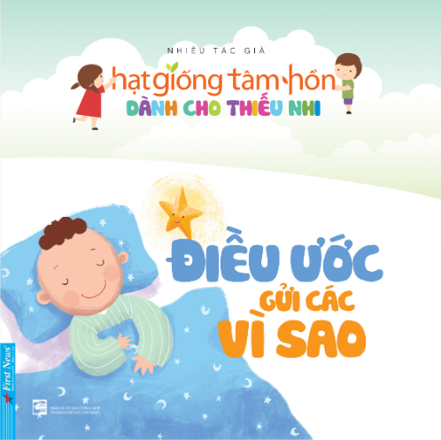 Hạt giống tâm hồn dành cho thiếu nhi - Điều ước gửi các vì sao