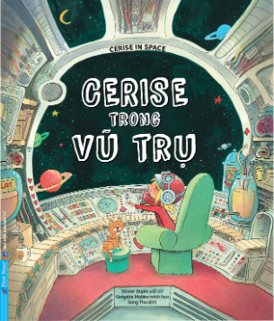 Cerise Trong Vũ Trụ - Bộ sách Thế Giới Diệu Kỳ