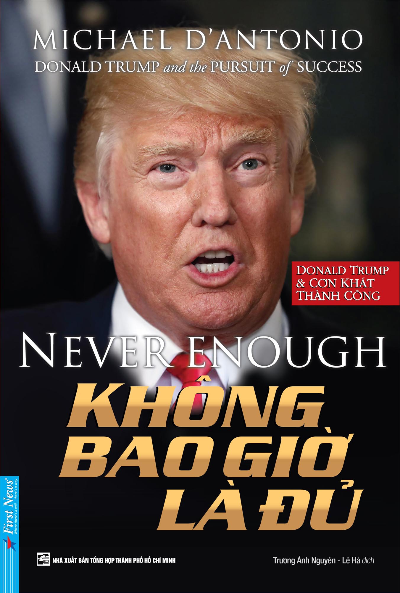 Không Bao Giờ Là Đủ - Donald Trump