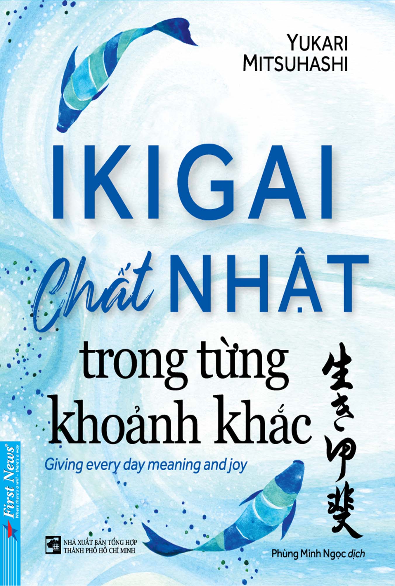 Ikigai - Chất Nhật Trong Từng Khoảnh Khắc