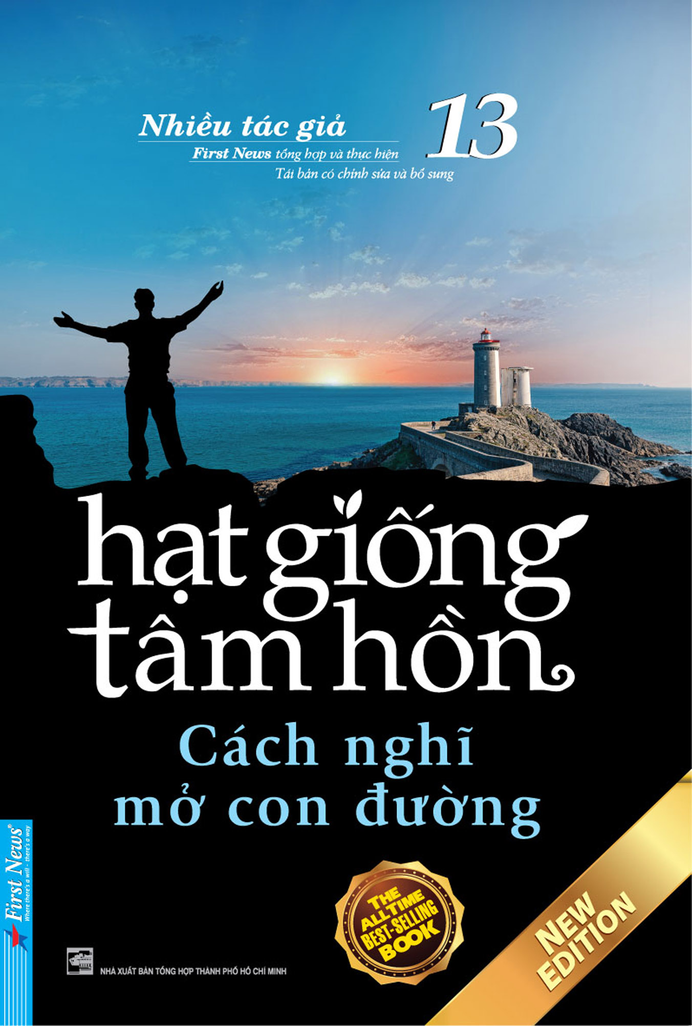 Hạt Giống Tâm Hồn Tập 13: Cách Nghĩ Mở Con Đường