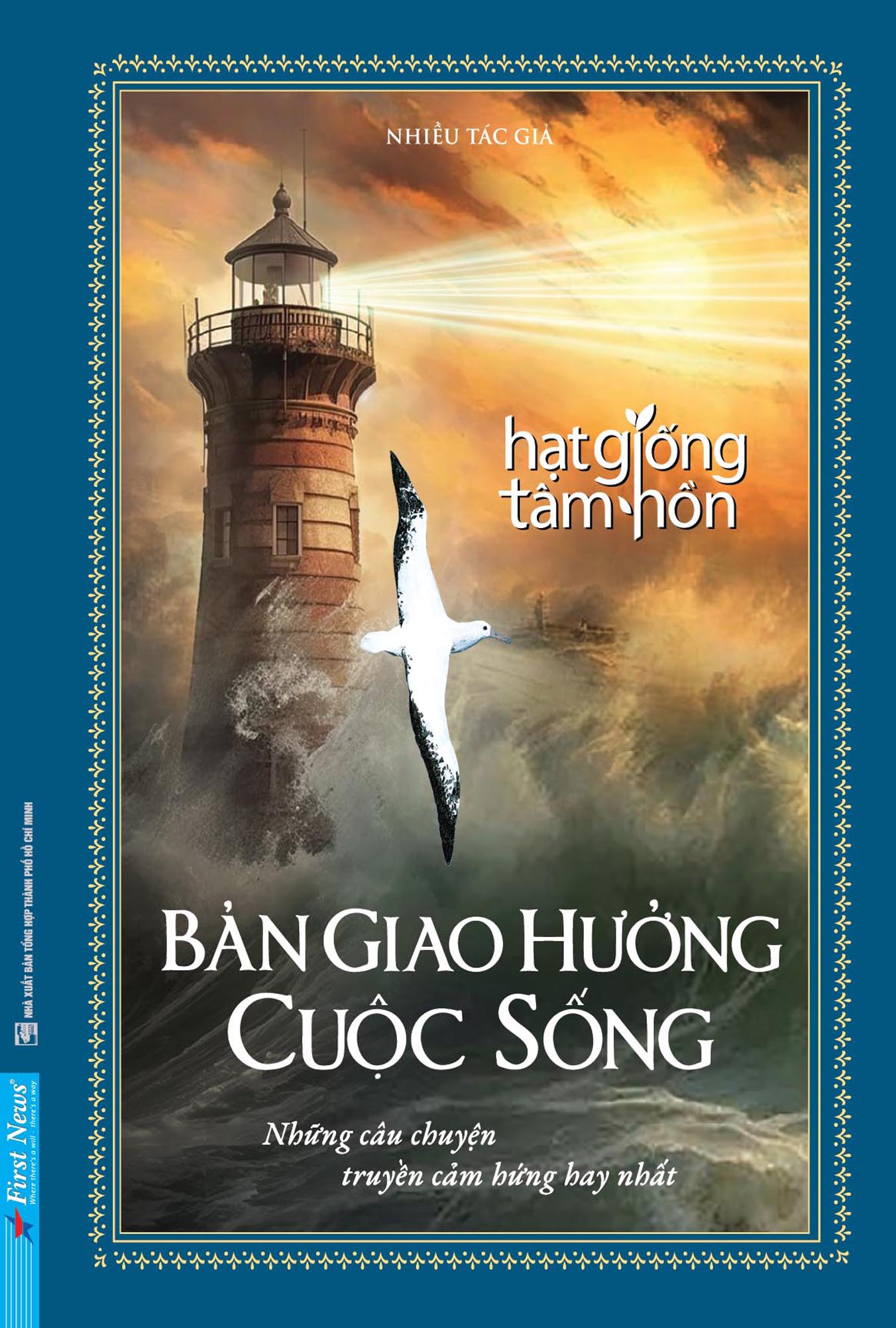 Hạt Giống Tâm Hồn Bản Giao Hưởng Cuộc Sống (Bìa cứng)