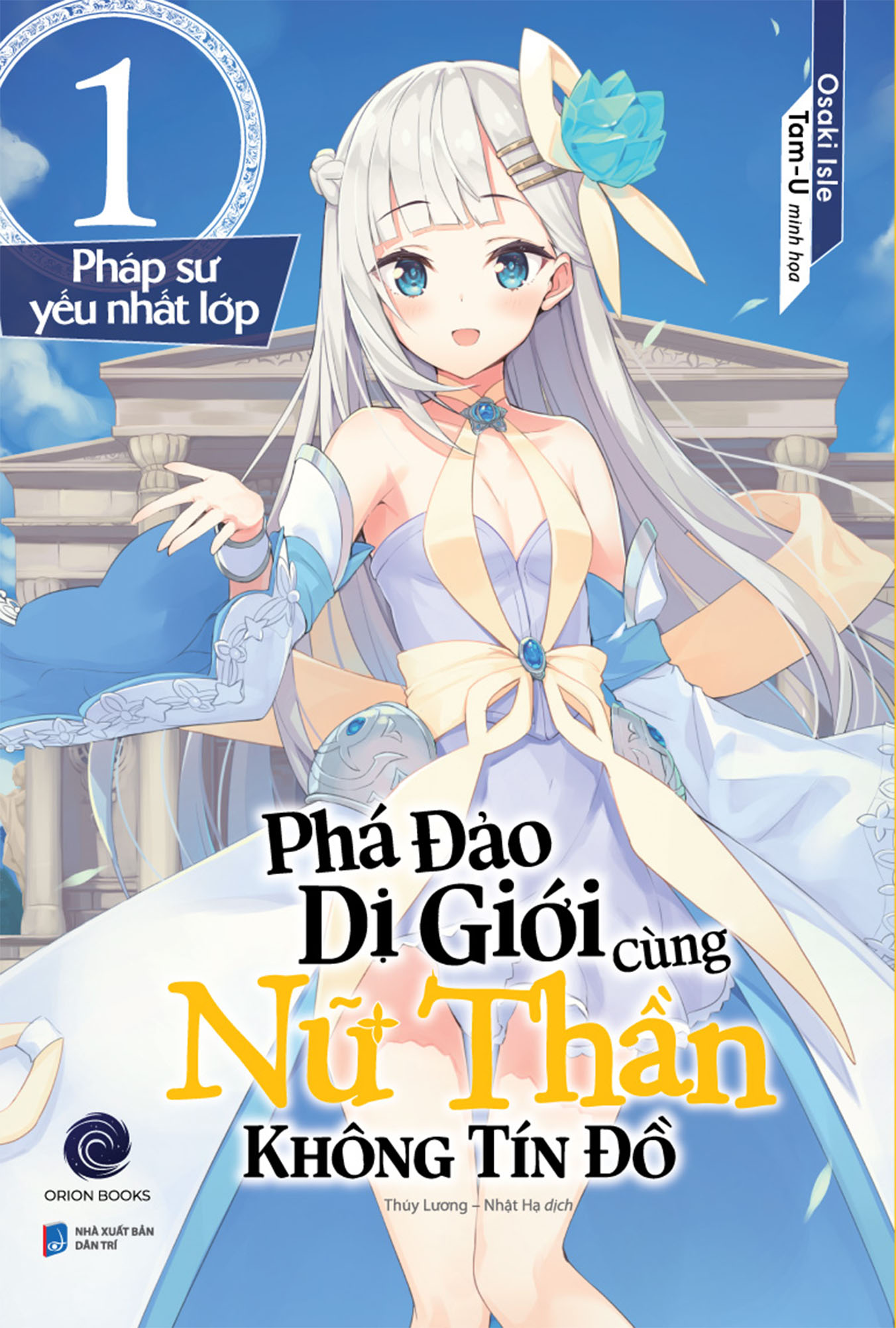 Phá Đảo Dị Giới Cùng Nữ Thần Không Tín Đồ Tập 1