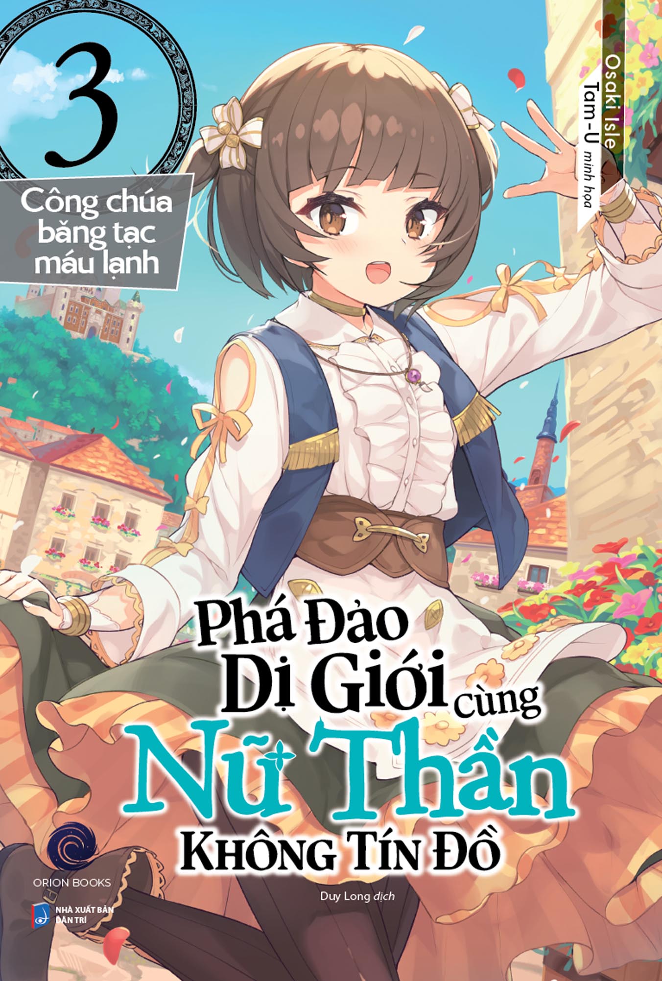 Phá Đảo Dị Giới Cùng Nữ Thần Không Tín Đồ Tập 3