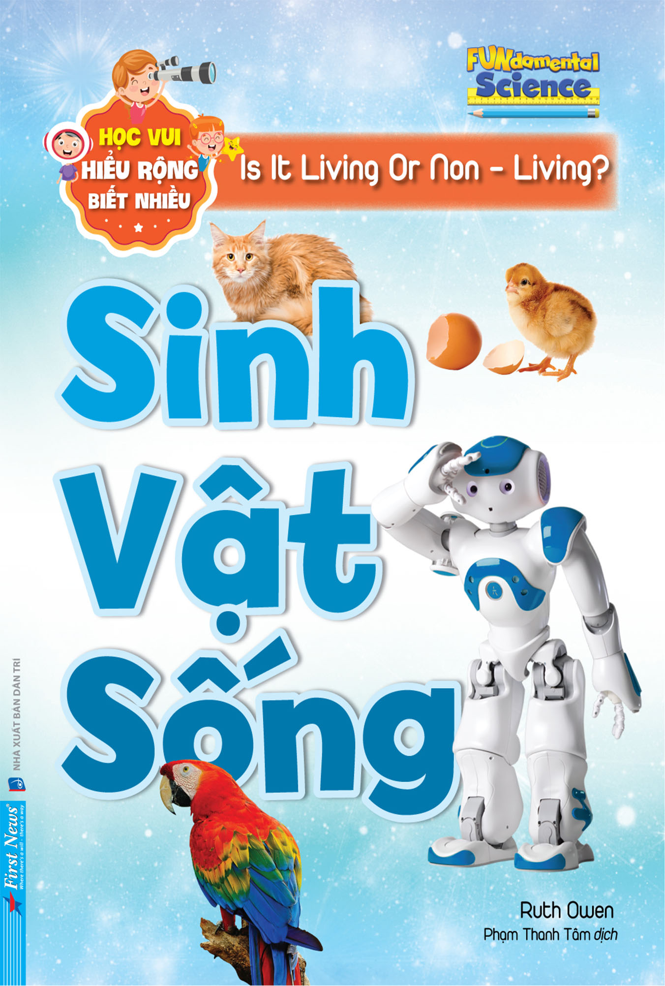Học Vui, Hiểu Rộng, Biết Nhiều: Sinh Vật Sống