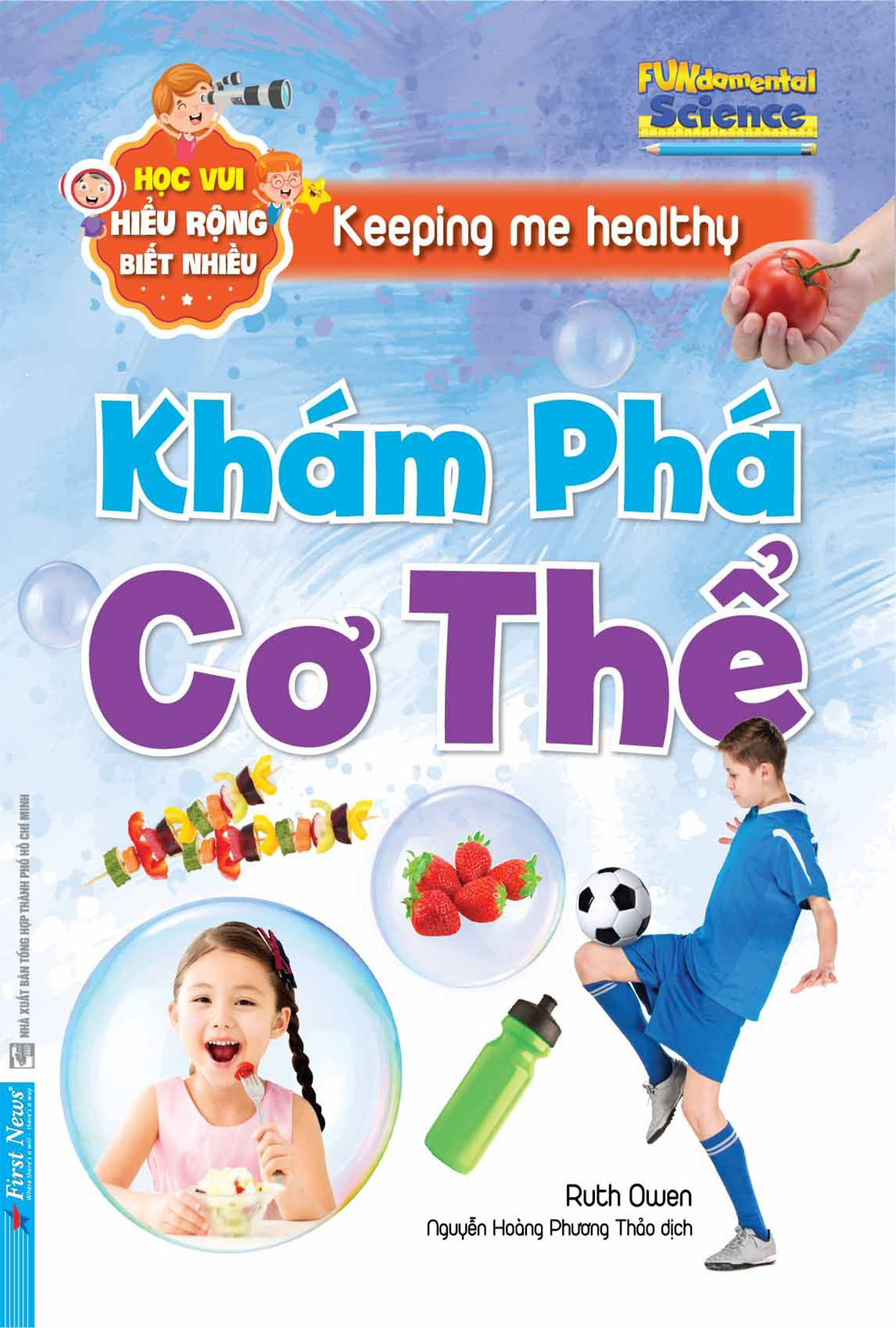 Học Vui, Hiểu Rộng, Biết Nhiều: Khám Phá Cơ Thể