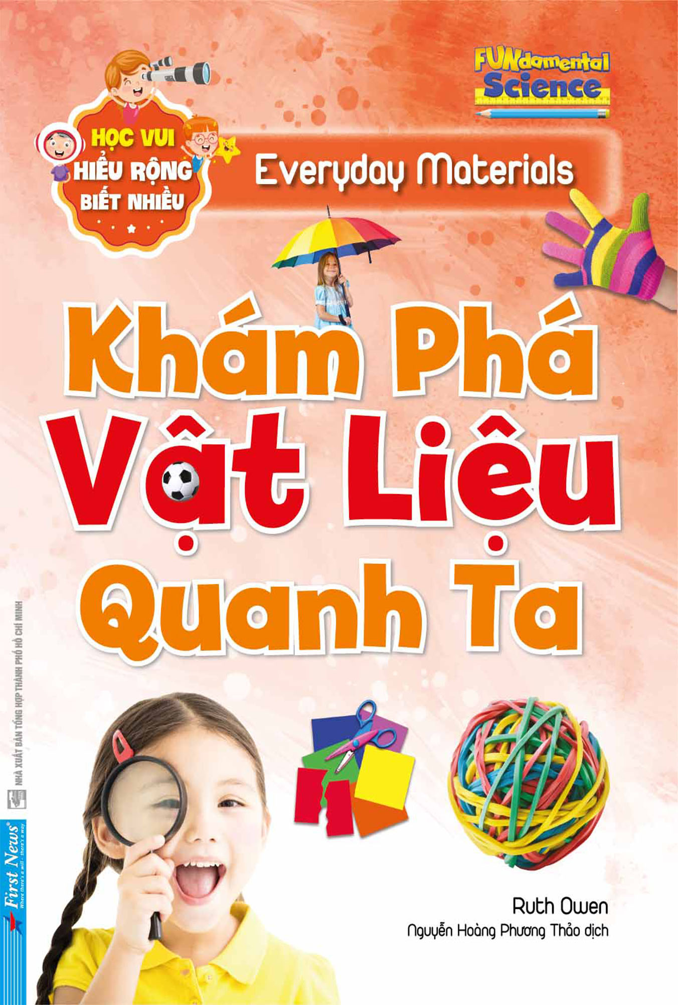 Học Vui, Hiểu Rộng, Biết Nhiều: Khám Phá Vật Liệu Quanh Ta