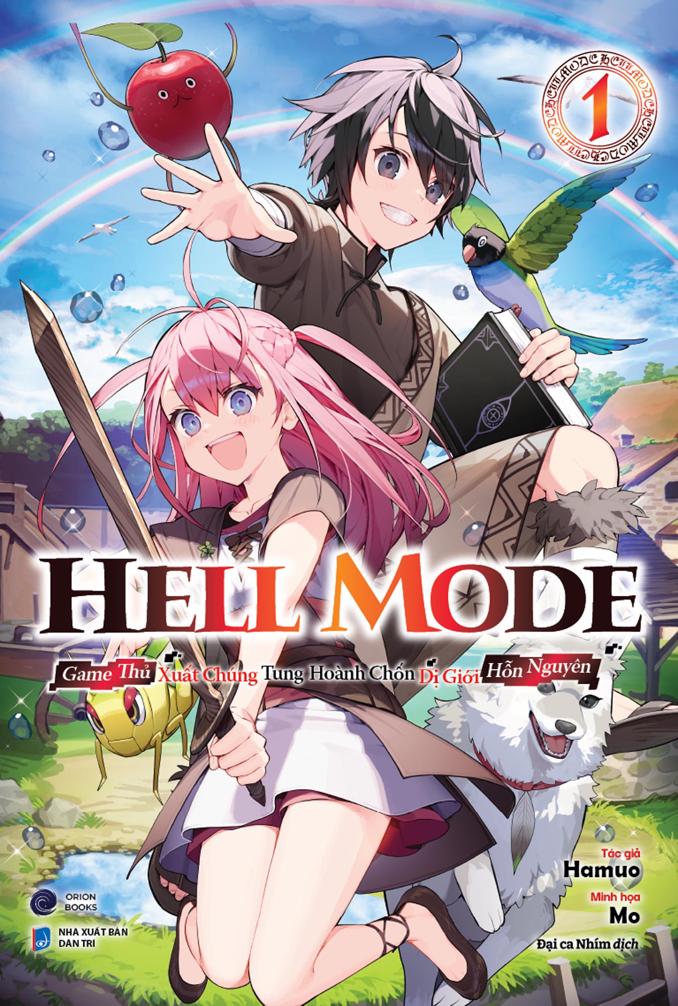 Hell Mode (Light Novel) 1: Game Thủ Xuất Chúng Tung Hoành Chốn Dị Giới