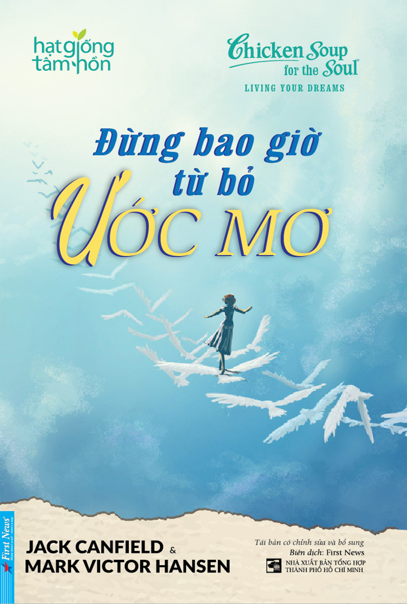 Chicken soup for the soul - Đừng Bao Giờ Từ Bỏ Ước Mơ