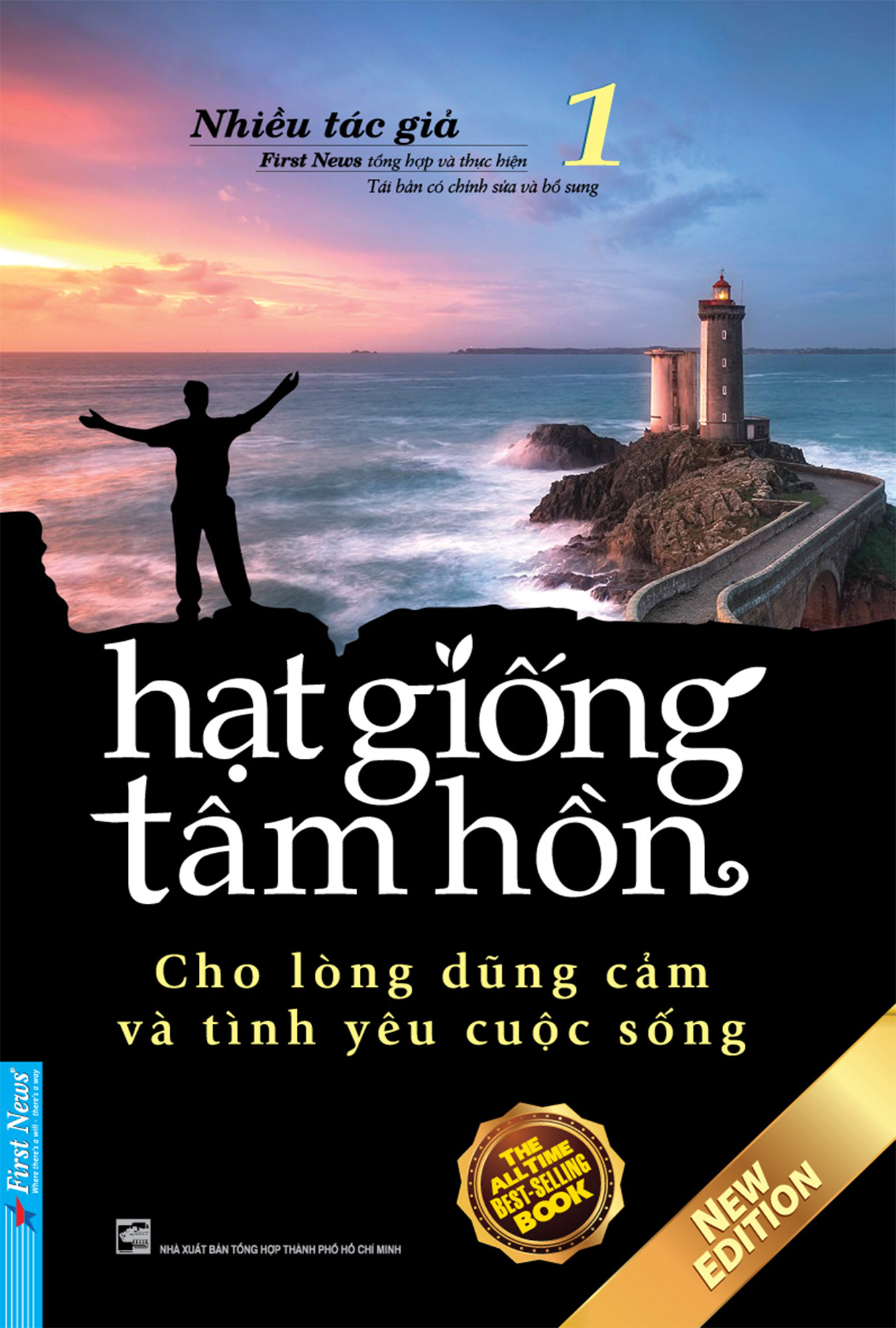 Hạt Giống Tâm Hồn Tập 1: Cho Lòng Dũng Cảm Và Tình Yêu Cuộc Sống