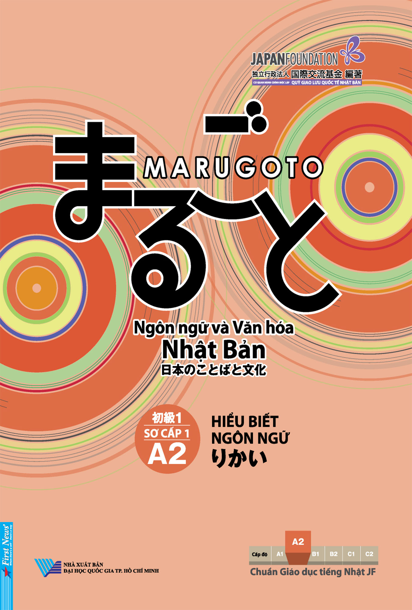 Marugoto Ngôn Ngữ Và Văn Hoá Nhật Bản: Hiểu Biết Ngôn Ngữ Sơ Cấp 1 A2