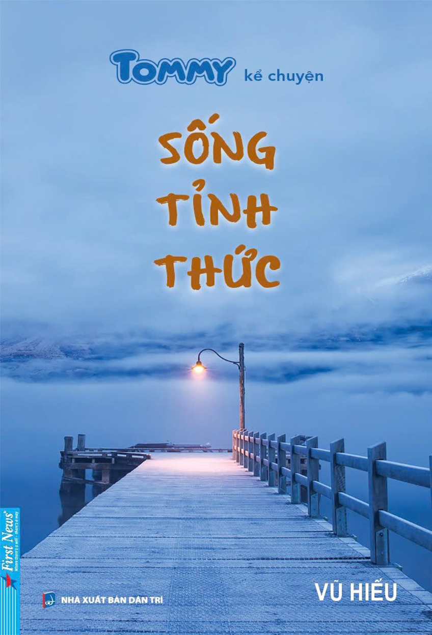 Tommy Kể Chuyện: Sống Tỉnh Thức