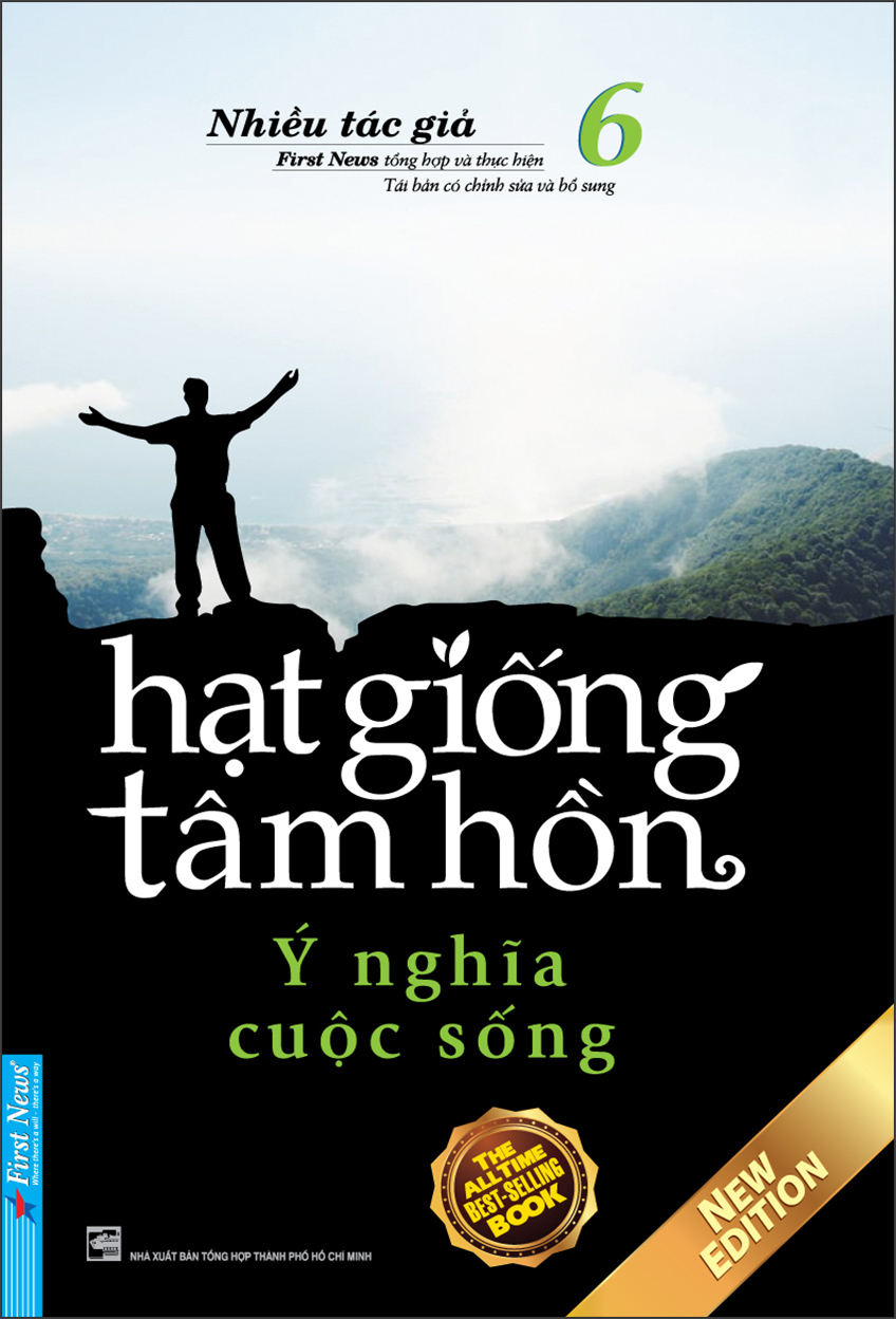 Hạt Giống Tâm Hồn Tập 6: Ý Nghĩa Cuộc Sống