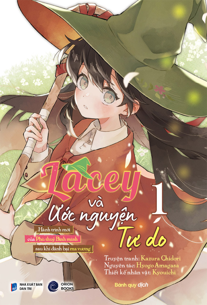 Lacey Và Ước Nguyện Tự Do 1 ~ Hành trình mới của Phù thủy Bình minh sau khi đánh bại ma vương