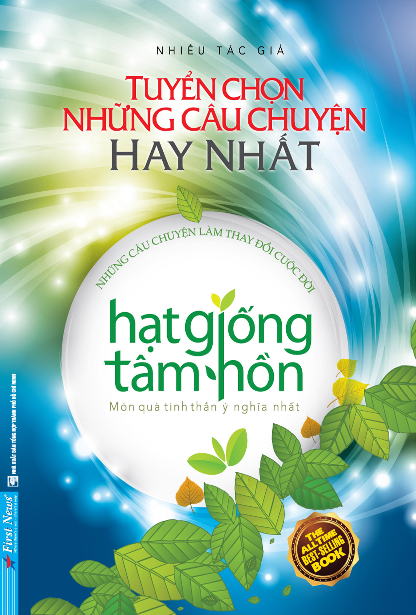 Hạt Giống Tâm Hồn - Tuyển Chọn Những Câu Chuyện Hay Nhất (Bìa Mềm)