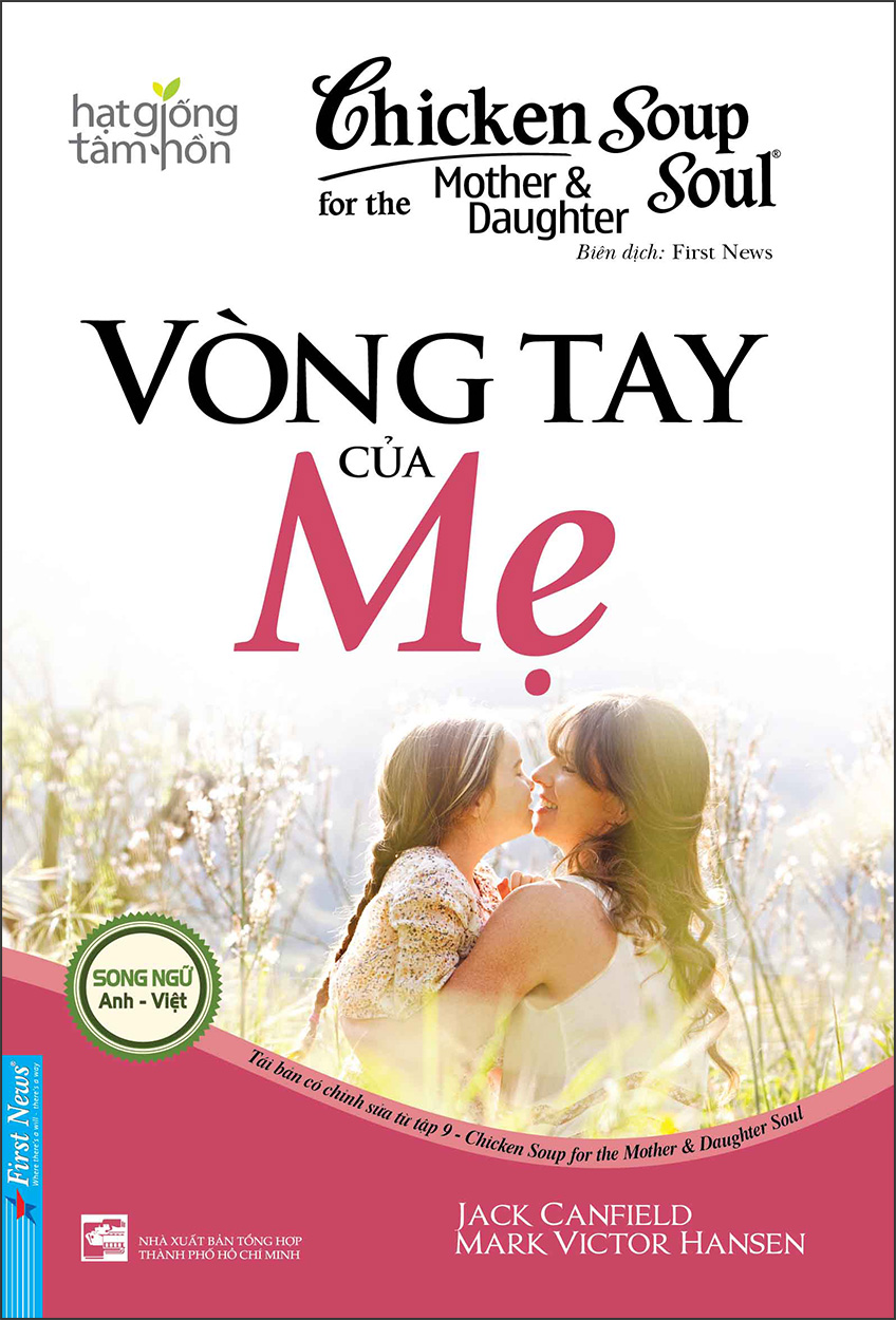 Chicken Soup For The Mother And Daughter 9 - Vòng Tay Của Mẹ