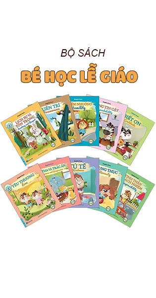 Bé Học Lễ Giáo - Tuyển Tập Những Câu Chuyện Lễ Giáo Dành Cho Bé Từ 6-11 Tuổi (Song Ngữ) - 10 cuốn