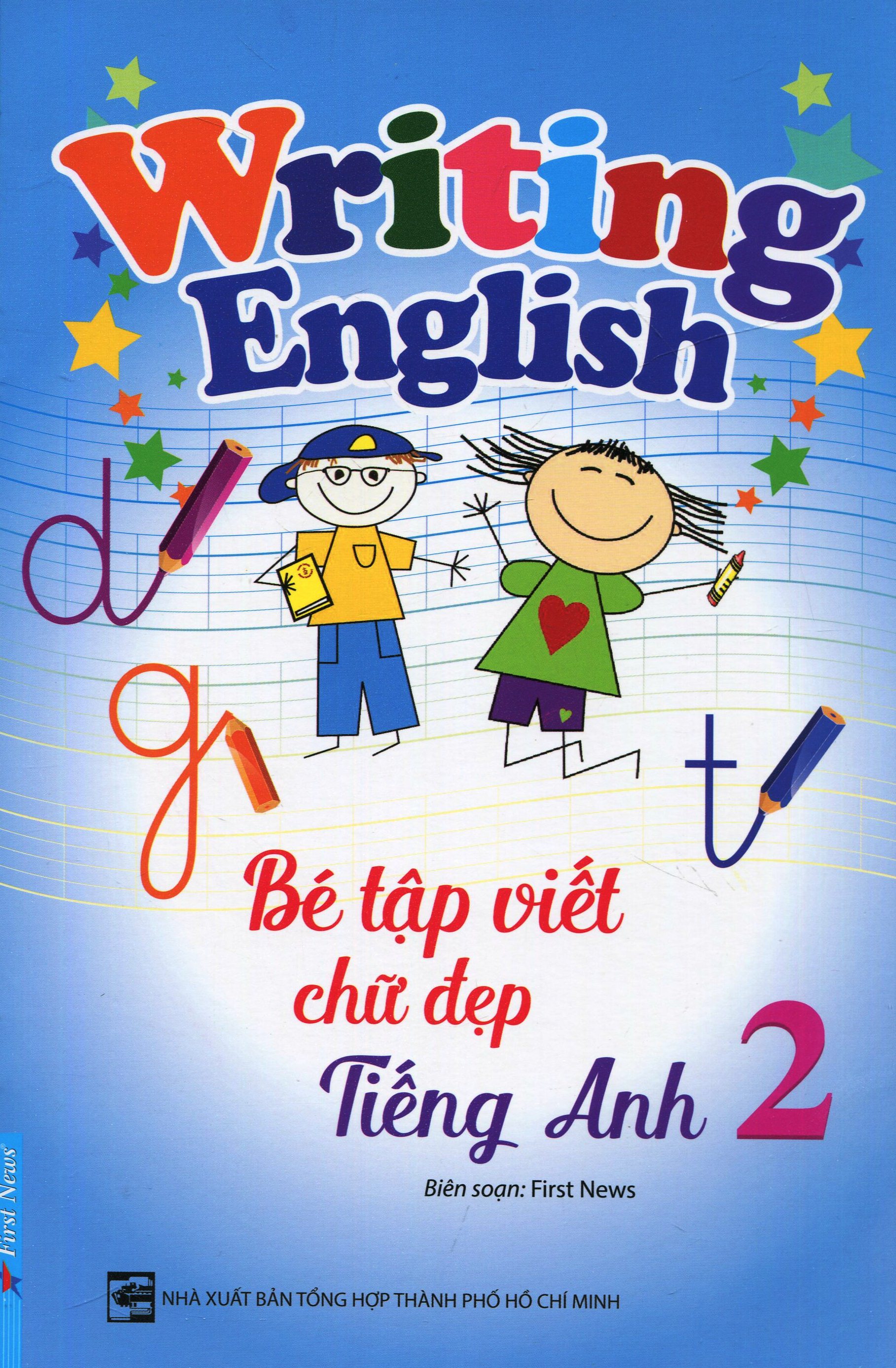 Bé Tập Viết Chữ Đẹp Tiếng Anh - Tập 2 (Khổ Nhỏ)