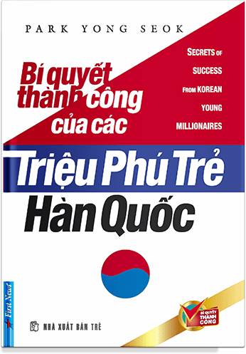 Bí Quyết Thành Công Của Các Triệu Phú Trẻ Hàn Quốc