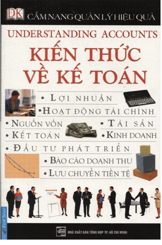 Cẩm Nang Quản Lý Hiệu Quả - Kiến Thức Về Kế Toán