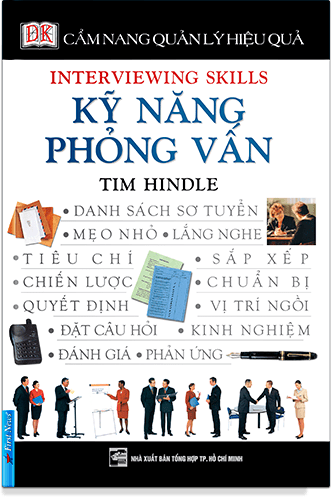 Cẩm Nang Quản Lý Hiệu Quả - Kỹ Năng Phỏng Vấn