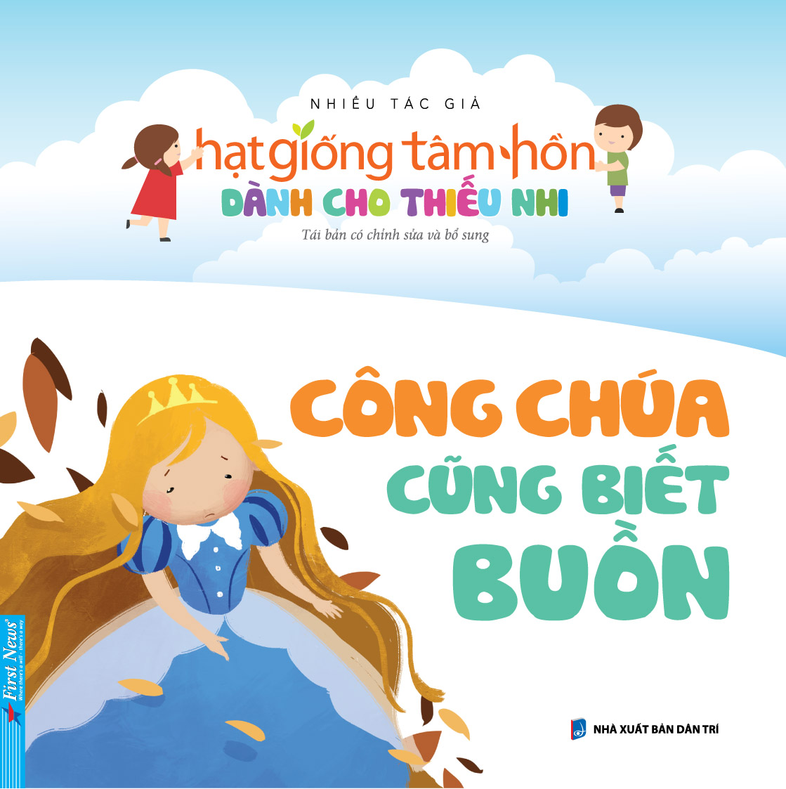 Hạt giống tâm hồn dành cho thiếu nhi Công chúa cũng biết buồn