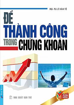 Để Thành Công Trong Chứng Khoán