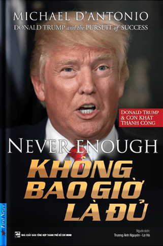 Không Bao Giờ Là Đủ - Donald Trump