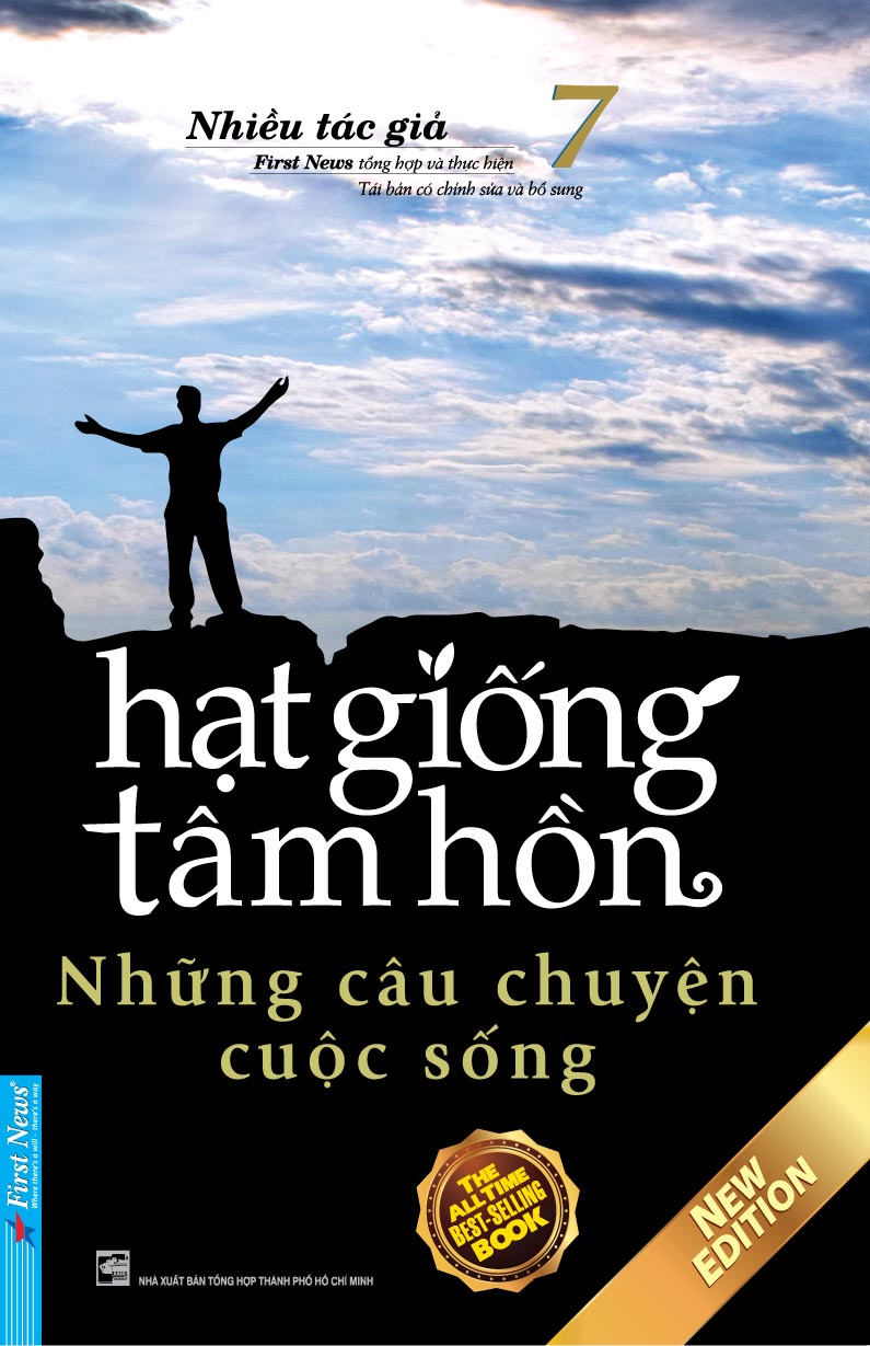 Hạt Giống Tâm Hồn - Tập 7: Những Câu Chuyện Cuộc Sống