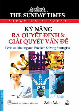 Sunday Times - Kỹ Năng Ra Quyết Định & Giải Quyết Vấn Đề