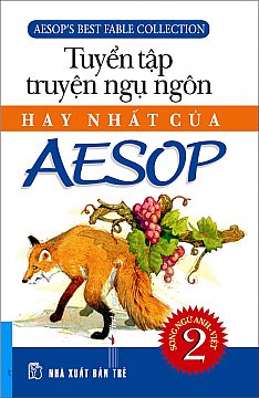 Tuyển Tập Truyện Ngụ Ngôn Hay Nhất Của Aesop Tập 2