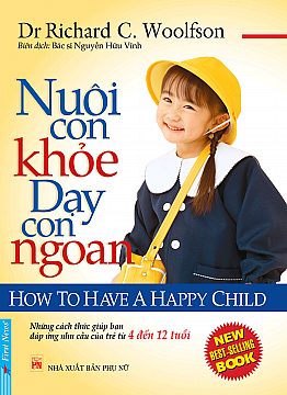 Nuôi Con Khỏe - Dạy Con Ngoan (Trẻ Từ 4 - 12 Tuổi) 