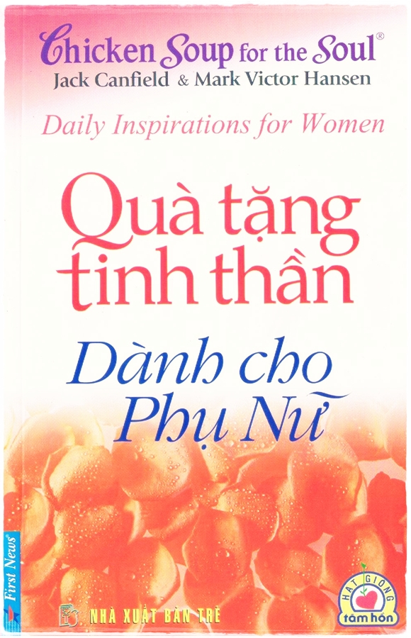 Chicken Soup For The Soul - Quà Tặng Tinh Thần Dành Cho Phụ Nữ