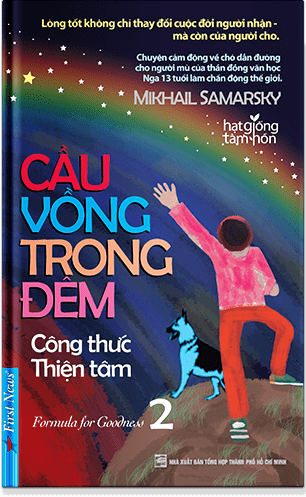 Cầu Vồng Trong Đêm 2 - Công Thức Thiện Tâm