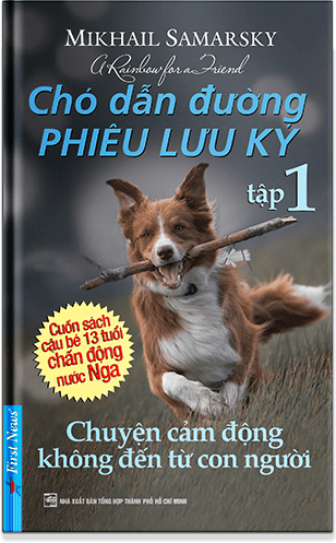 Chó Dẫn Đường Phiêu Lưu Ký - Tập 1