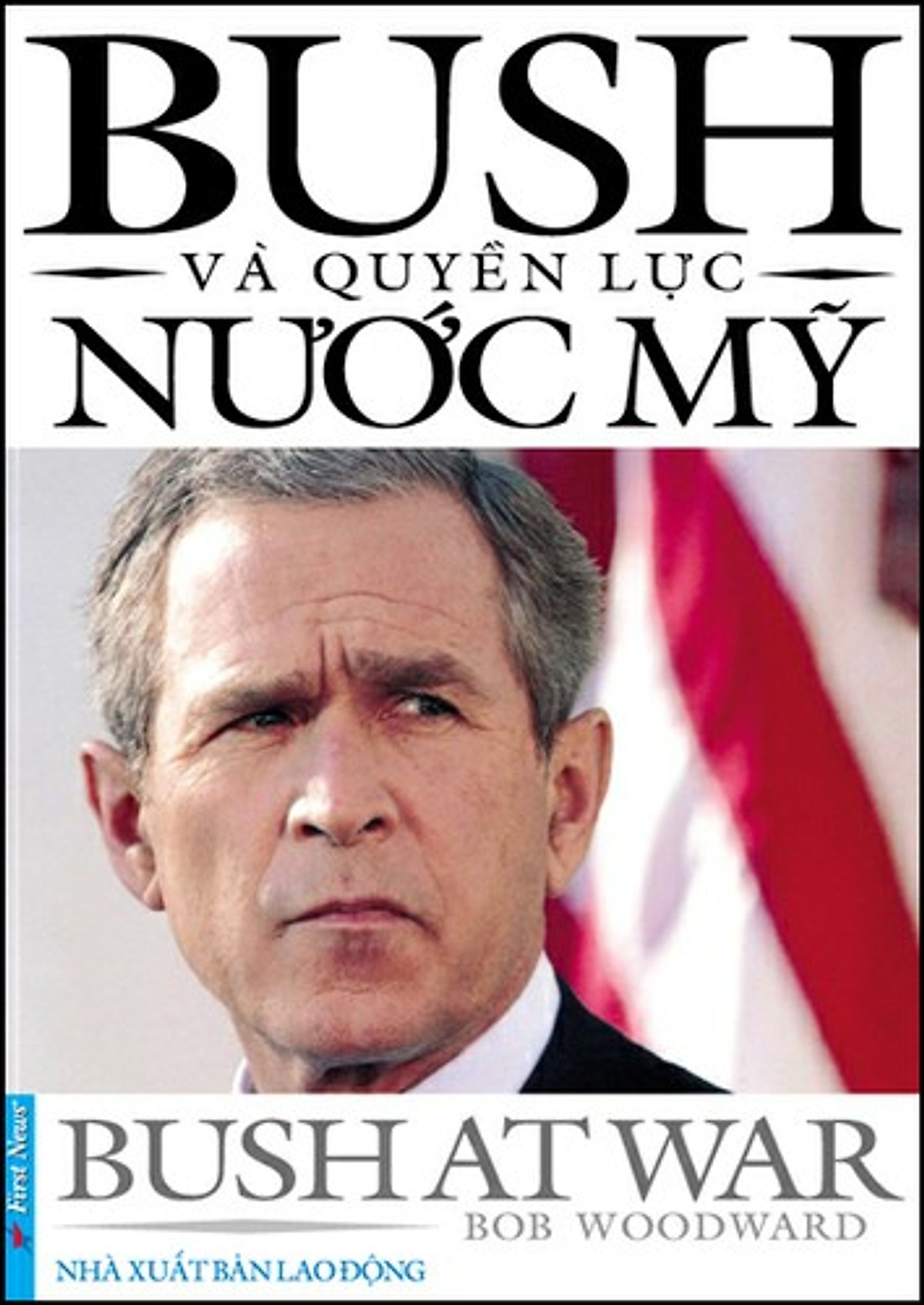 Bush Và Quyền Lực Nước Mỹ