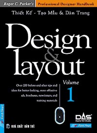 Thiết Kế, Tạo Mẫu & Dàn Trang - Design & Layout (Volume 1)