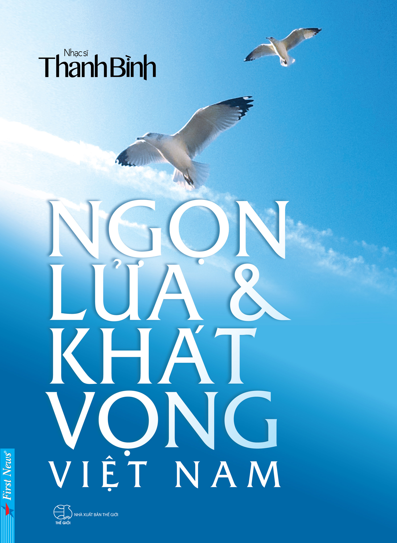 Ngọn Lửa & Khát Vọng Việt Nam