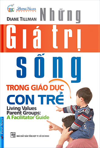 Những Giá Trị Sống Trong Giáo Dục Con Trẻ