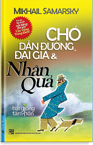 Chó Dẫn Đường, Đại Gia Và Nhân Quả